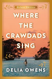 Book Cover for Where the Crawdads Sing Deluxe Edition by Delia Owens