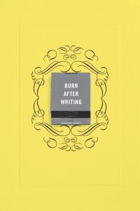 Book Cover for Burn After Writing (Yellow) by Sharon Jones