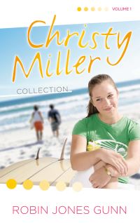 Book Cover for Christy Miller Collection, Vol 1 by Robin Jones Gunn