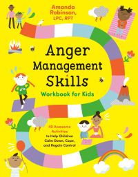 Book Cover for Anger Management Skills Workbook for Kids by Amanda Robinson