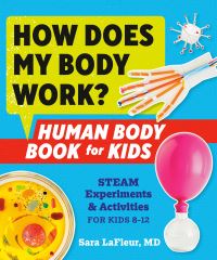 Book Cover for How Does My Body Work? by Sara LaFleur