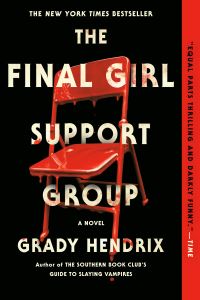 Book Cover for The Final Girl Support Group by Grady Hendrix