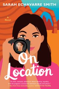 Book Cover for On Location by Sarah Echavarre Smith