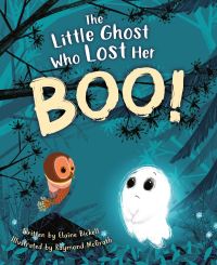 Book Cover for The Little Ghost Who Lost Her Boo! by Elaine Bickell