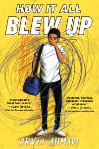Book Cover for How It All Blew Up by Arvin Ahmadi