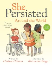Book Cover for She Persisted Around the World by Chelsea Clinton