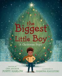 Book Cover for The Biggest Little Boy by Poppy Harlow