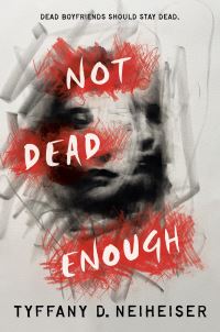 Book Cover for Not Dead Enough by Tyffany D Neiheiser