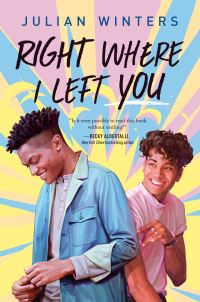 Book Cover for Right Where I Left You by Julian Winters