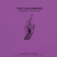 Book Cover for The Unleashed by Danielle Vega
