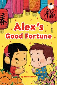 Book Cover for Alex's Good Fortune by Benson Shum