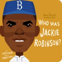 Book Cover for Who Was Jackie Robinson? by Lisbeth Kaiser