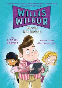 Book Cover for Willis Wilbur Meets His Match by Lindsey Leavitt