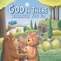 Book Cover for God Is There Wherever You Go by Jo Parker