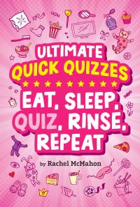 Book Cover for Eat, Sleep, Quiz, Rinse, Repeat by Rachel McMahon