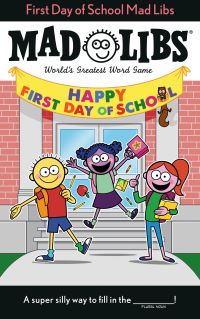 Book Cover for First Day of School Mad Libs by Kim Ostrow, Mad Libs