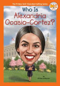 Book Cover for Who Is Alexandria Ocasio-Cortez? by Kirsten Anderson