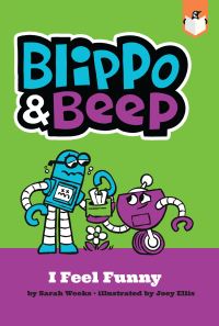 Book Cover for Blippo & Beep by Sarah Weeks