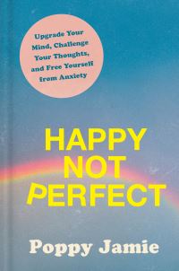 Book Cover for Happy Not Perfect by Poppy Jamie