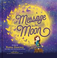 Book Cover for A Message in the Moon by Roma Downey