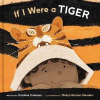 Book Cover for If I Were a Tiger by Caroline Coleman
