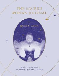 Book Cover for The Sacred Woman Journal by Queen Afua
