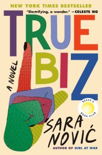 Book Cover for True Biz by Sara NoviÔc