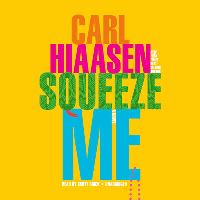Book Cover for Squeeze Me by Carl Hiaasen