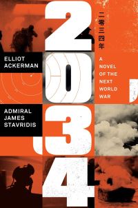 Book Cover for 2034 by Elliot Ackerman, James Stavridis
