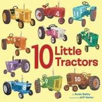 Book Cover for 10 Little Tractors by Annie Bailey