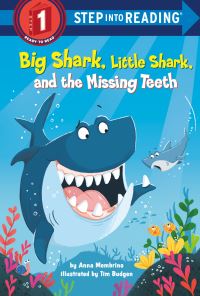 Book Cover for Big Shark, Little Shark, and the Missing Teeth by Anna Membrino