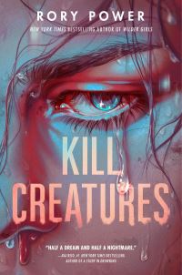 Book Cover for Kill Creatures by Rory Power