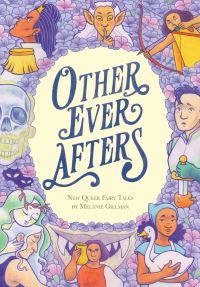 Book Cover for Other Ever Afters by Melanie Gillman