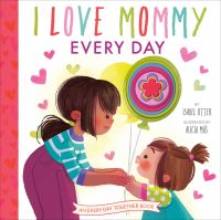 Book Cover for I Love Mommy Every Day by Isabel Otter
