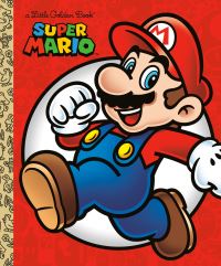 Book Cover for Super Mario by Steve Foxe, Nintendo of America Inc, Random House Children's Books, Penguin Random House