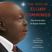 Book Cover for The Faith of Elijah Cummings by Carole Boston Weatherford
