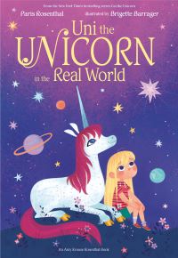 Book Cover for Uni the Unicorn in the Real World by Paris Rosenthal