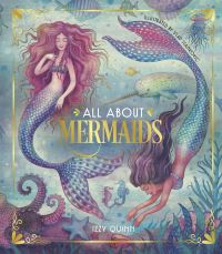 Book Cover for All About Mermaids by Izzy Quinn