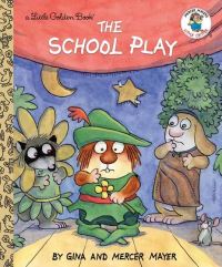 Book Cover for The School Play by Gina Mayer, Mercer Mayer