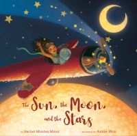 Book Cover for The Sun, the Moon, and the Stars by Rachel Montez Minor