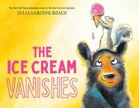 Book Cover for The Ice Cream Vanishes by Julia SarconeRoach