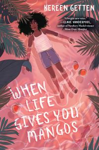 Book Cover for When Life Gives You Mangos by Kereen Getten