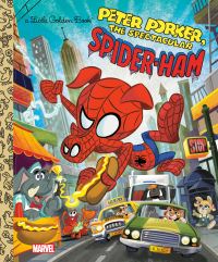 Book Cover for Peter Porker, the Spectacular Spider-Ham by John Sazaklis, Random House Children's Books, Penguin Random House