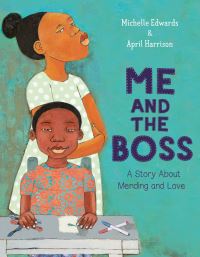 Book Cover for Me and the Boss by Michelle Edwards