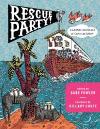 Book Cover for Rescue Party by Gabe Fowler, Hillary L. Chute