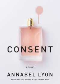 Book Cover for Consent by Annabel Lyon