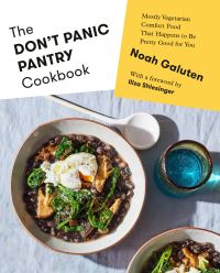 Book Cover for The Don't Panic Pantry Cookbook by Noah Galuten