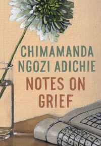 Book Cover for Notes on Grief by Chimamanda Ngozi Adichie