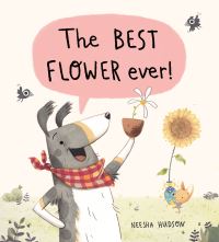 Book Cover for The Best Flower Ever! by Neesha Hudson