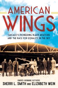 Book Cover for American Wings by Sherri L Smith, Elizabeth Wein